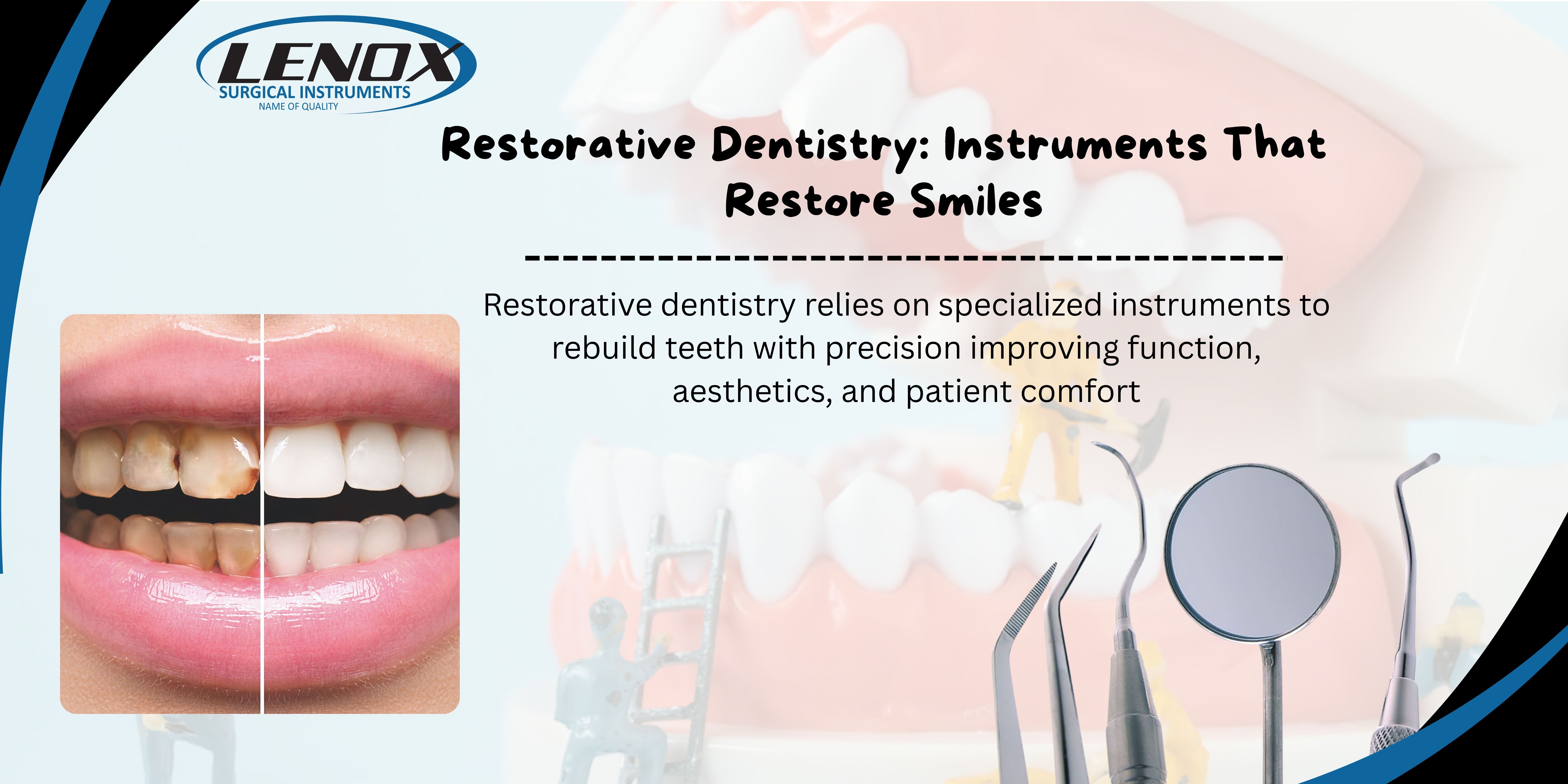 Restorative Dentistry: Instruments That Restore Smiles