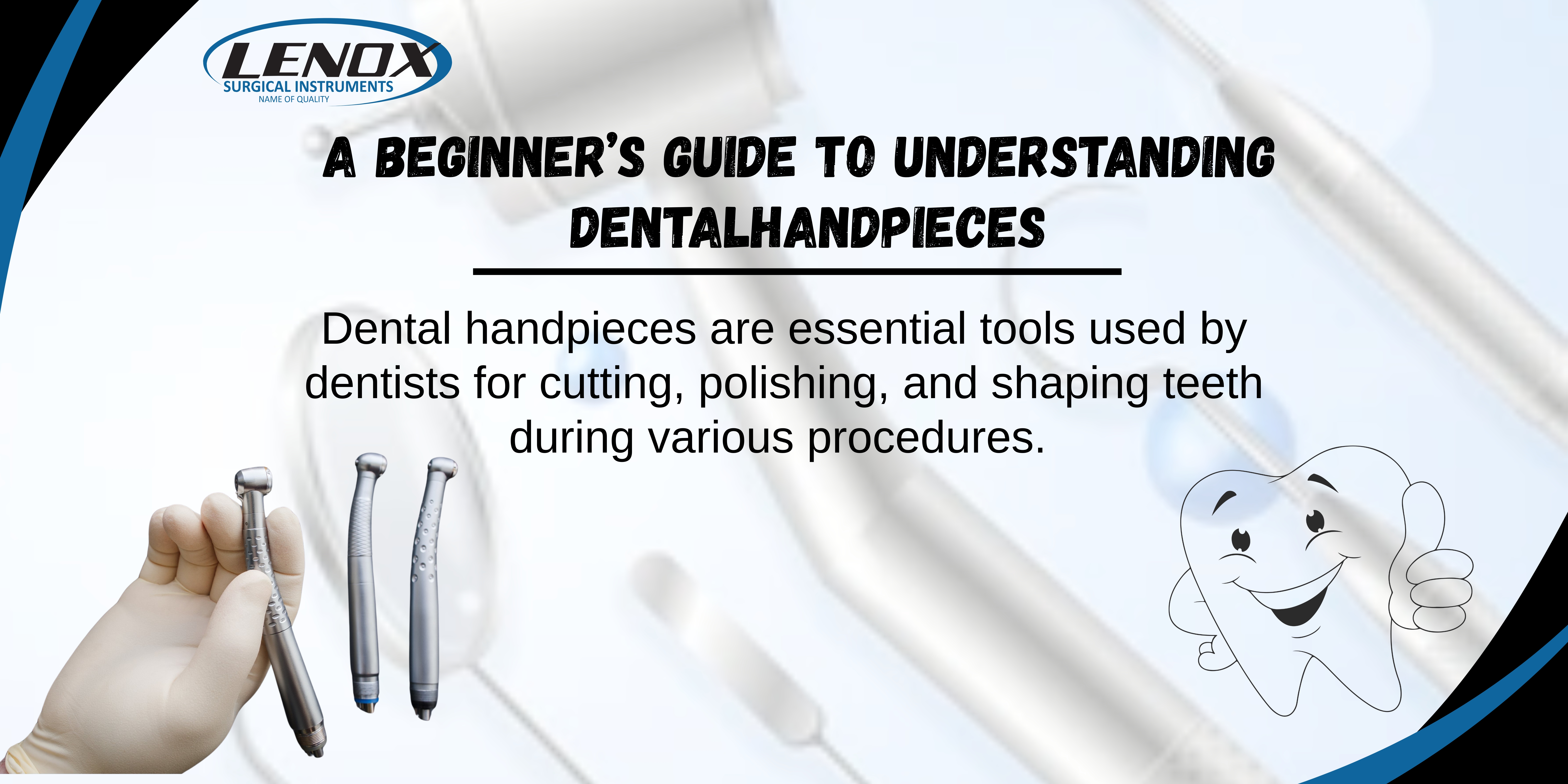 A Beginner’s Guide to Understanding Dental Handpieces