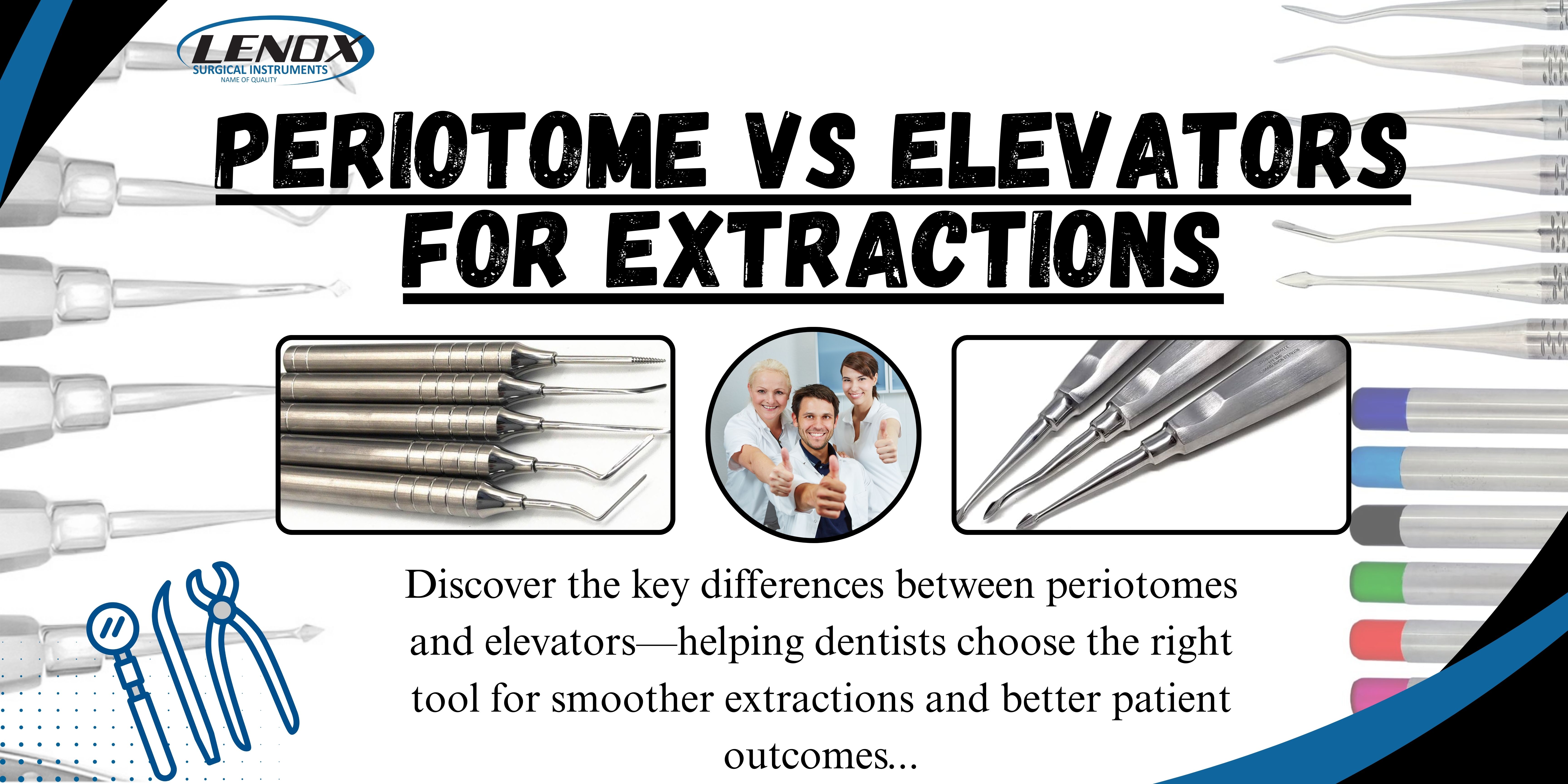 Periotome vs. Elevators: A Dentist’s Guide to Precision Tooth Extractions