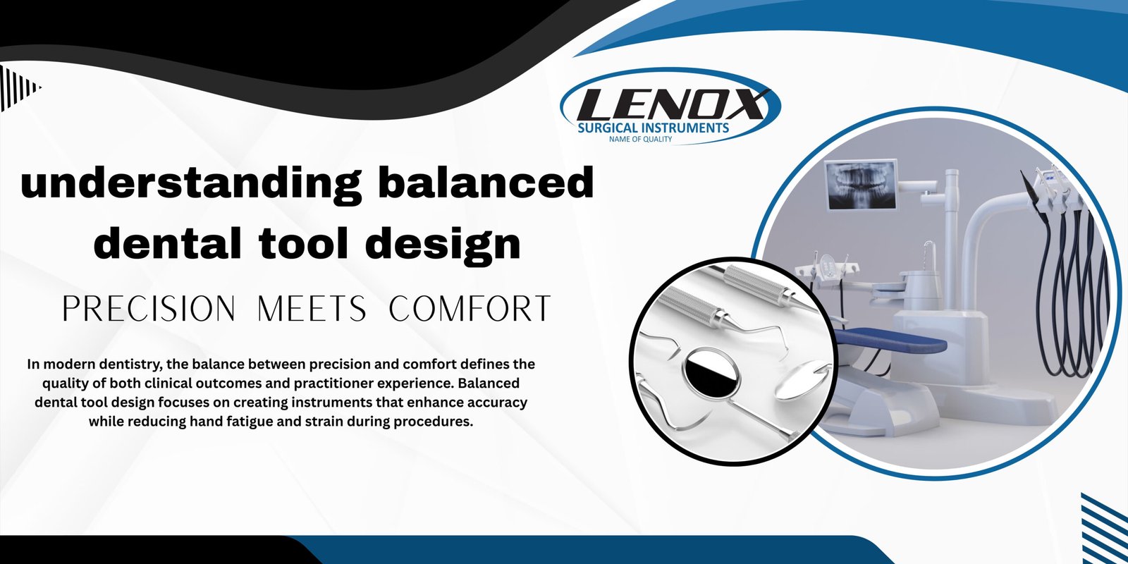 Understanding Balanced Dental Tool Design: Precision Meets Comfort